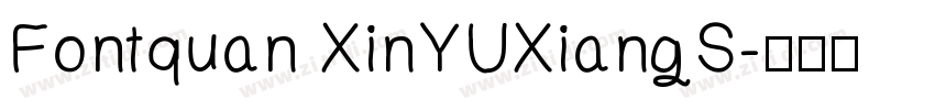 Fontquan XinYUXiangS字体转换